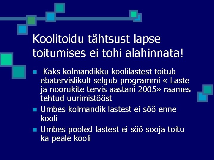 Koolitoidu tähtsust lapse toitumises ei tohi alahinnata! n n n Kaks kolmandikku koolilastest toitub Koolitoidu tähtsust lapse toitumises ei tohi alahinnata! n n n Kaks kolmandikku koolilastest toitub
