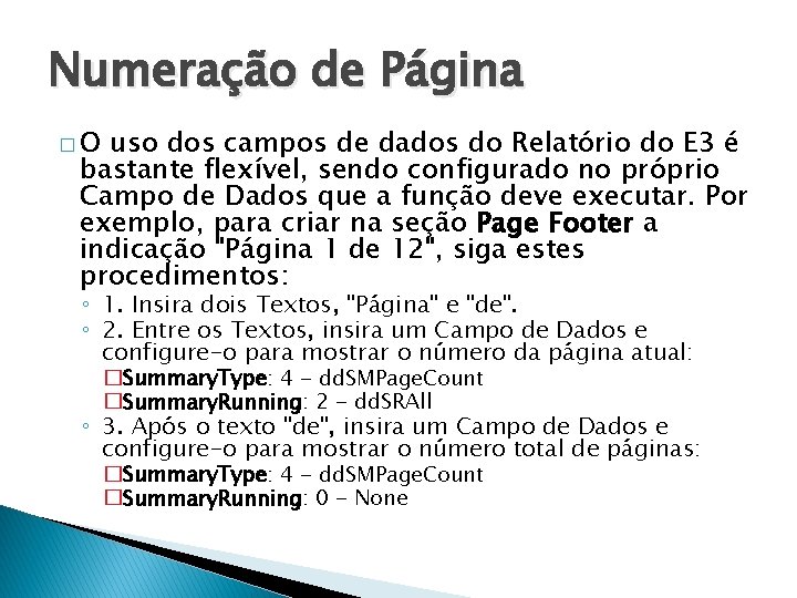 Numeração de Página �O uso dos campos de dados do Relatório do E 3