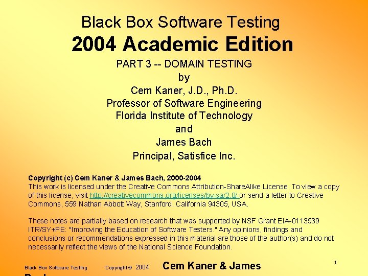 Black Box Software Testing 2004 Academic Edition PART 3 -- DOMAIN TESTING by Cem