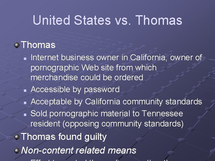 United States vs. Thomas n n Internet business owner in California, owner of pornographic