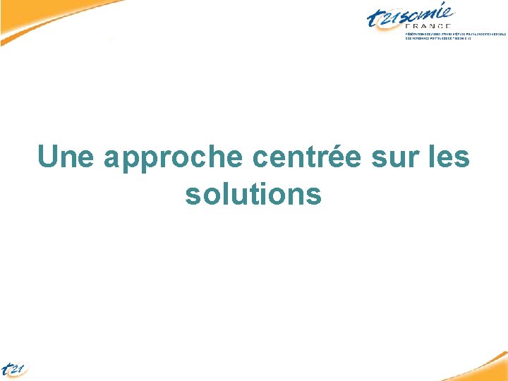 Une approche centrée sur les solutions 