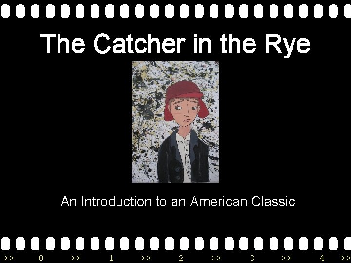 The Catcher in the Rye An Introduction to an American Classic >> 0 >>