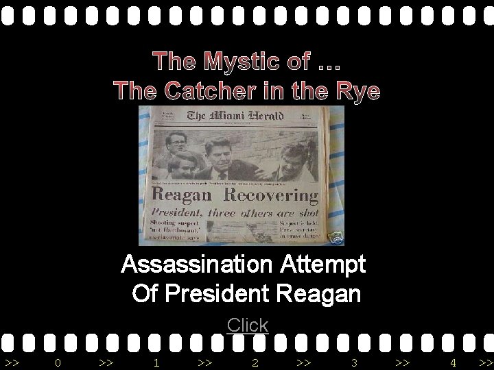 The Mystic of … The Catcher in the Rye Assassination Attempt Of President Reagan