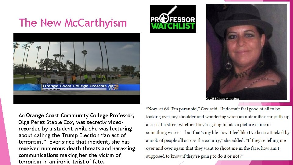 The New Mc. Carthyism An Orange Coast Community College Professor, Olga Perez Stable Cox,
