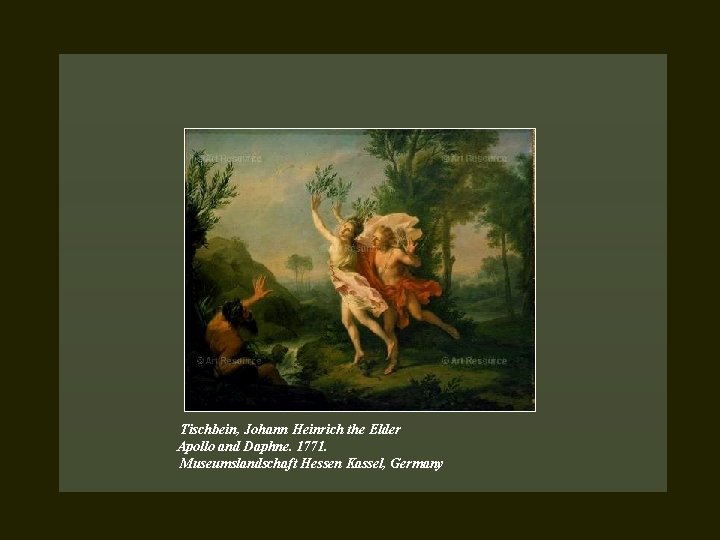 Tischbein, Johann Heinrich the Elder Apollo and Daphne. 1771. Museumslandschaft Hessen Kassel, Germany 