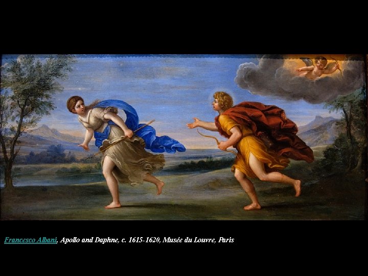 Francesco Albani, Apollo and Daphne, c. 1615 -1620, Musée du Louvre, Paris 