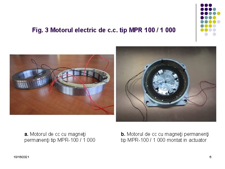 Fig. 3 Motorul electric de c. c. tip MPR 100 / 1 000 a.