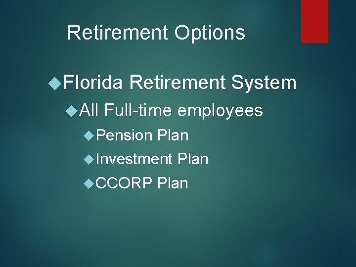 Retirement Options Florida All Retirement System Full-time employees Pension Plan Investment CCORP Plan 