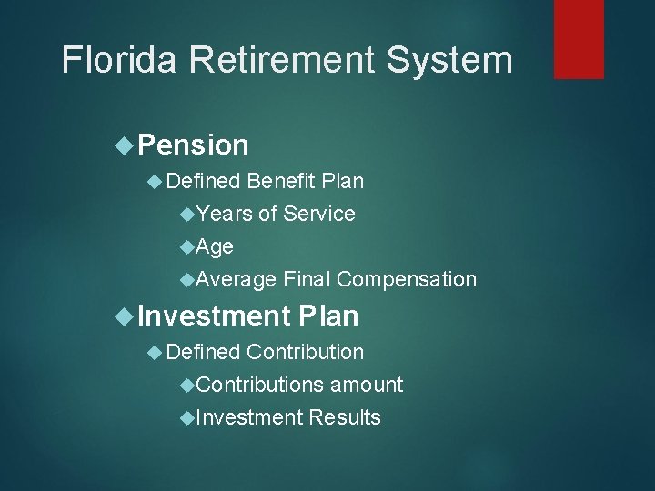 Florida Retirement System Pension Defined Benefit Plan Years of Service Age Average Final Compensation
