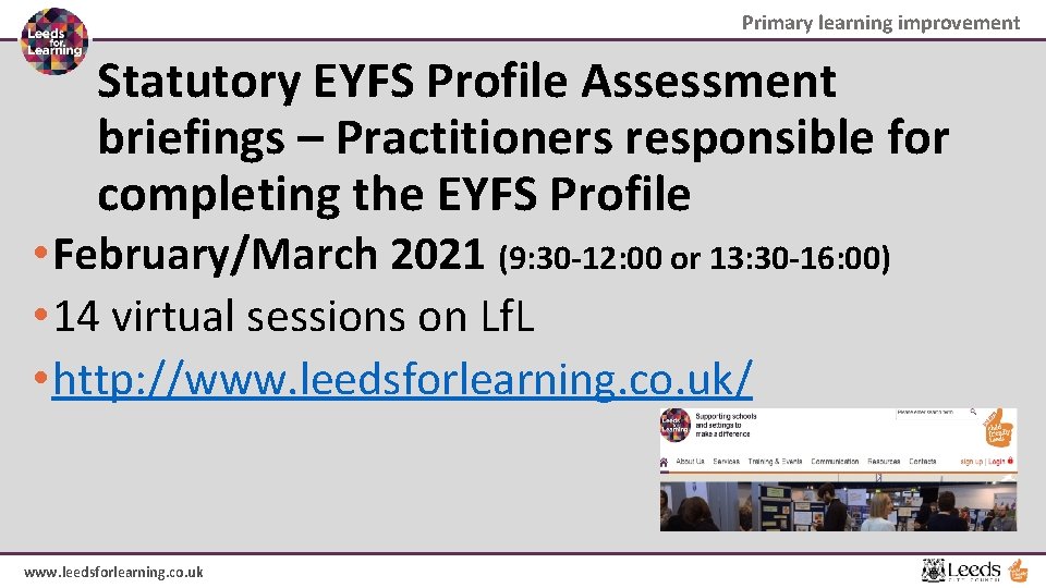 Primary learning improvement Statutory EYFS Profile Assessment briefings – Practitioners responsible for completing the