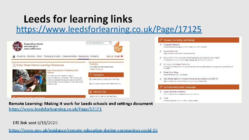 Leeds for learning links https: //www. leedsforlearning. co. uk/Page/17125 Remote Learning: Making it work