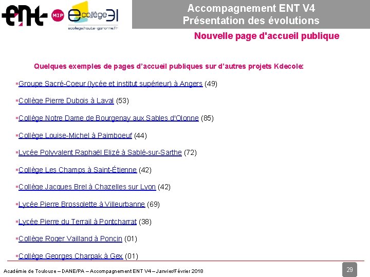 Accompagnement ENT V 4 Présentation des évolutions Nouvelle page d'accueil publique Quelques exemples de