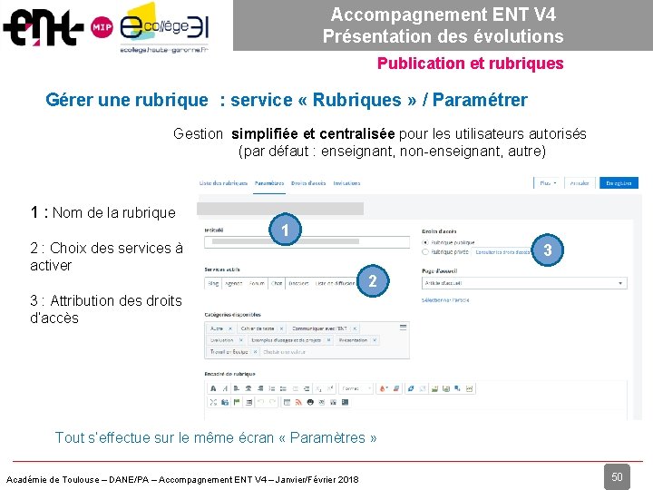 Accompagnement ENT V 4 Présentation des évolutions Publication et rubriques Gérer une rubrique : Accompagnement ENT V 4 Présentation des évolutions Publication et rubriques Gérer une rubrique :