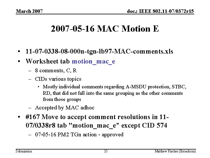 March 2007 doc. : IEEE 802. 11 -07/0372 r 15 2007 -05 -16 MAC