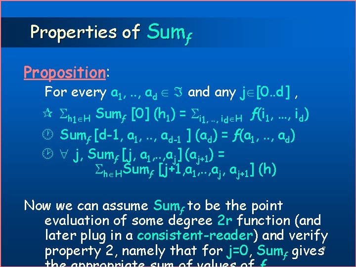 Properties of Sumƒ Proposition: For every a 1, . . , ad any j