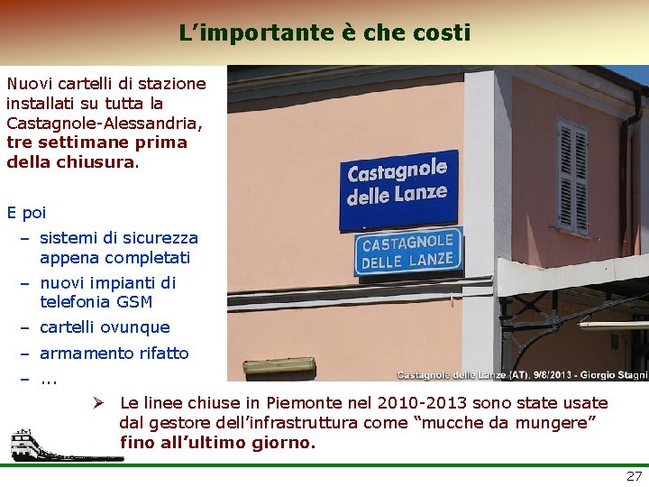 L’importante è che costi Nuovi cartelli di stazione installati su tutta la Castagnole-Alessandria, tre