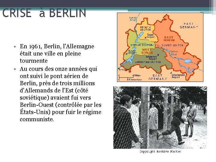 CRISE à BERLIN • En 1961, Berlin, l'Allemagne était une ville en pleine tourmente