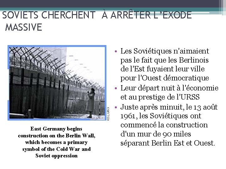 SOVIETS CHERCHENT À ARRÊTER L’EXODE MASSIVE East Germany begins construction on the Berlin Wall,