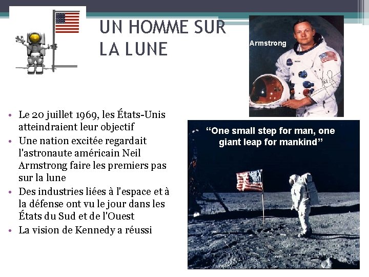 UN HOMME SUR LA LUNE • Le 20 juillet 1969, les États-Unis atteindraient leur