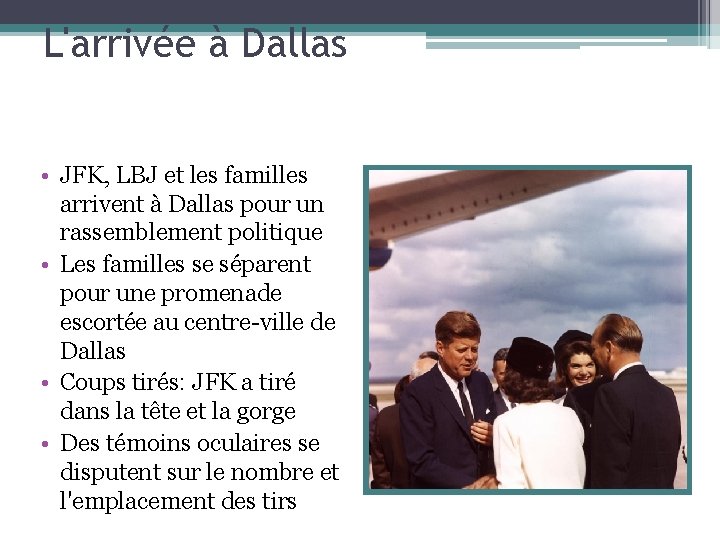 L'arrivée à Dallas • JFK, LBJ et les familles arrivent à Dallas pour un