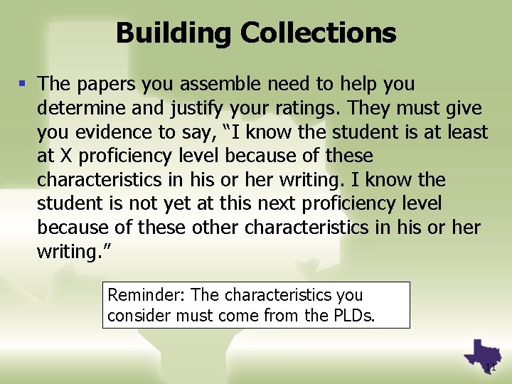 Building Collections § The papers you assemble need to help you determine and justify