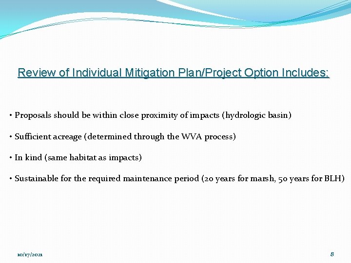 Review of Individual Mitigation Plan/Project Option Includes: • Proposals should be within close proximity