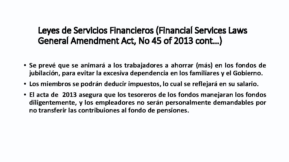 Leyes de Servicios Financieros (Financial Services Laws General Amendment Act, No 45 of 2013 Leyes de Servicios Financieros (Financial Services Laws General Amendment Act, No 45 of 2013