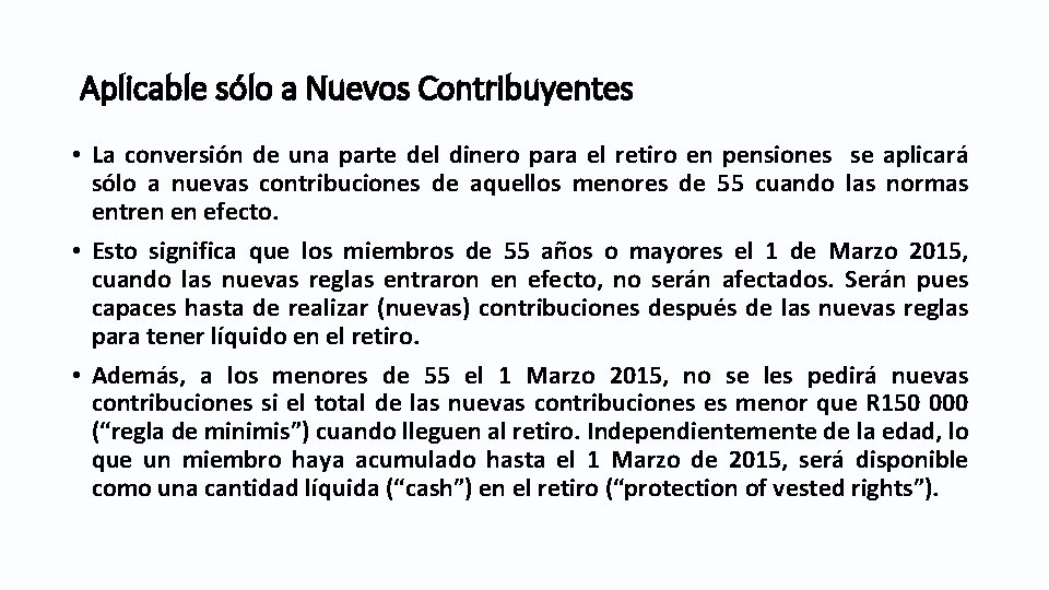 Aplicable sólo a Nuevos Contribuyentes • La conversión de una parte del dinero para Aplicable sólo a Nuevos Contribuyentes • La conversión de una parte del dinero para