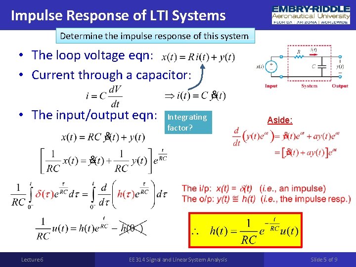 Impulse Response of LTI Systems Determine the impulse response of this system • The