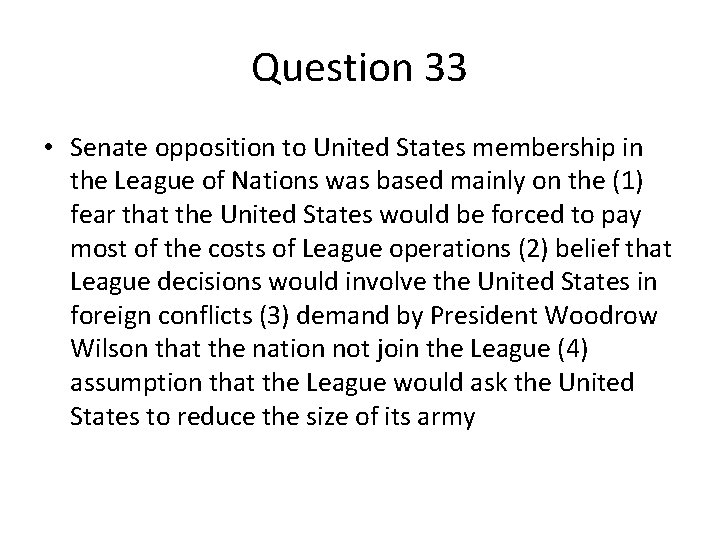 Question 33 • Senate opposition to United States membership in the League of Nations