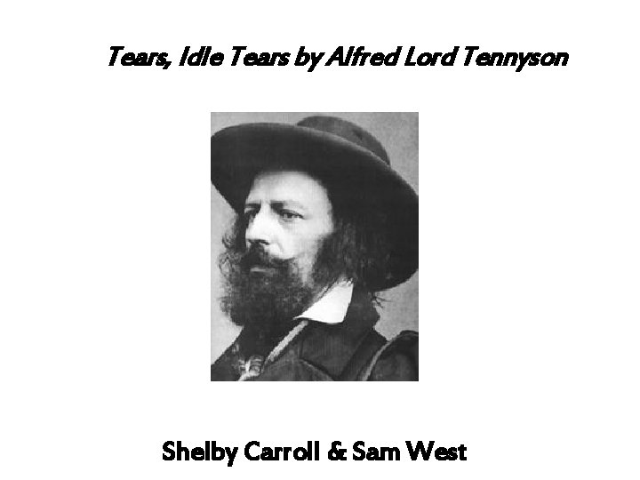 Tears, Idle Tears by Alfred Lord Tennyson Shelby Carroll & Sam West 