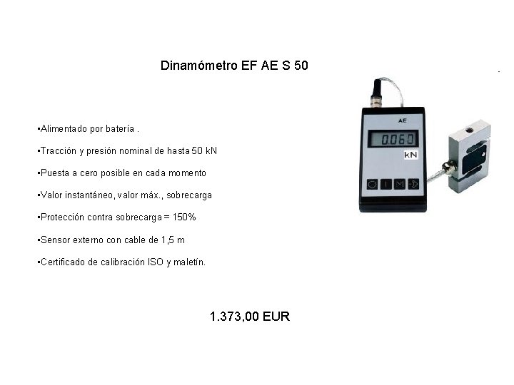 Dinamómetro EF AE S 50 • Alimentado por batería. • Tracción y presión nominal