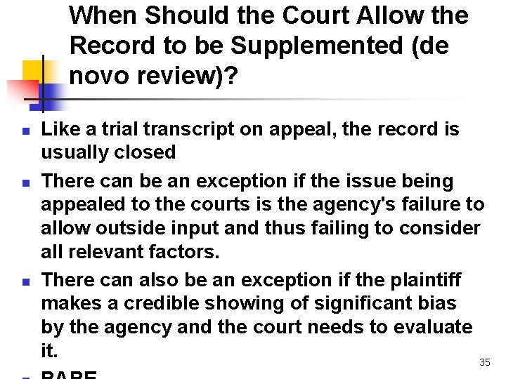 When Should the Court Allow the Record to be Supplemented (de novo review)? n