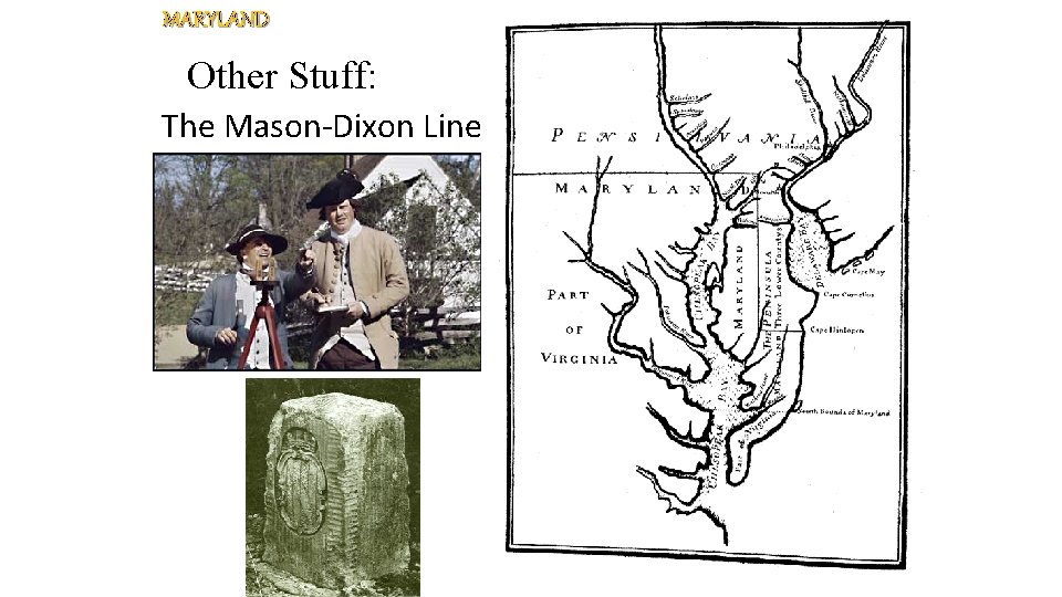 MARYLAND Other Stuff: The Mason-Dixon Line 