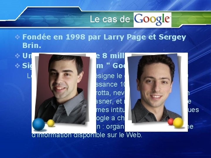 Le cas de v Fondée en 1998 par Larry Page et Sergey Brin. v