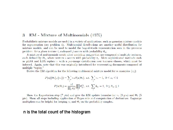 n is the total count of the histogram 