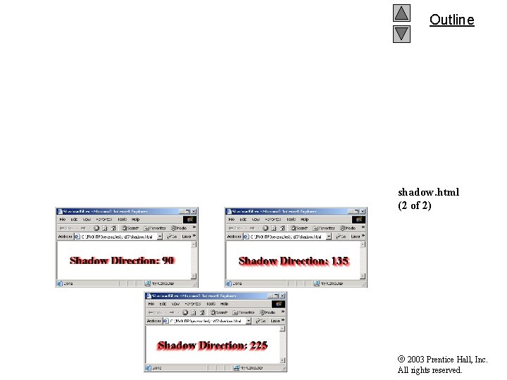 Outline shadow. html (2 of 2) 2003 Prentice Hall, Inc. All rights reserved. 