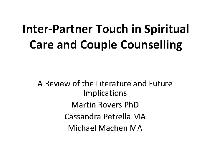 Inter-Partner Touch in Spiritual Care and Couple Counselling A Review of the Literature and