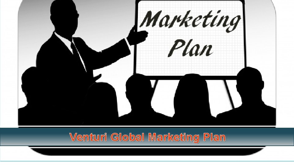 Venturi Global Marketing Plan 