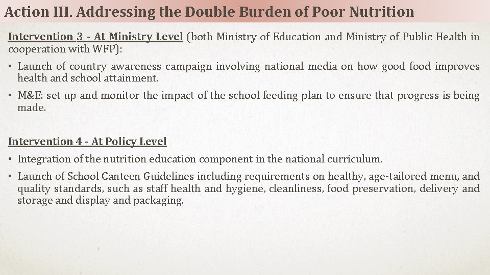 Action III. Addressing the Double Burden of Poor Nutrition Intervention 3 - At Ministry