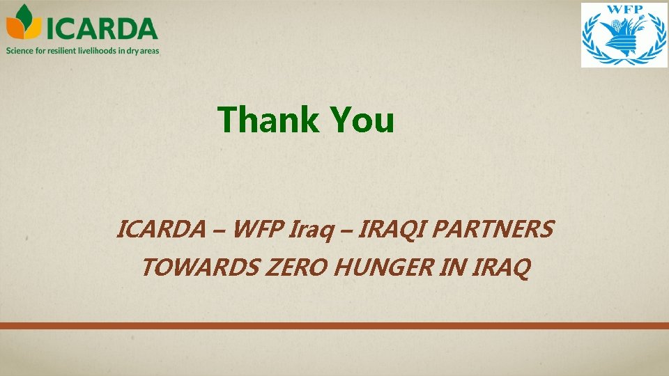 Thank You ICARDA – WFP Iraq – IRAQI PARTNERS TOWARDS ZERO HUNGER IN IRAQ
