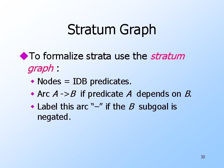 Stratum Graph u. To formalize strata use the stratum graph : w Nodes =