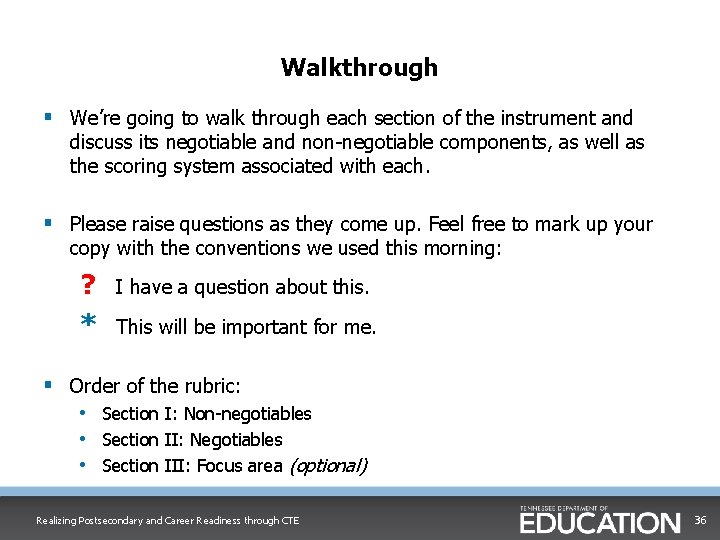 Walkthrough § We’re going to walk through each section of the instrument and discuss