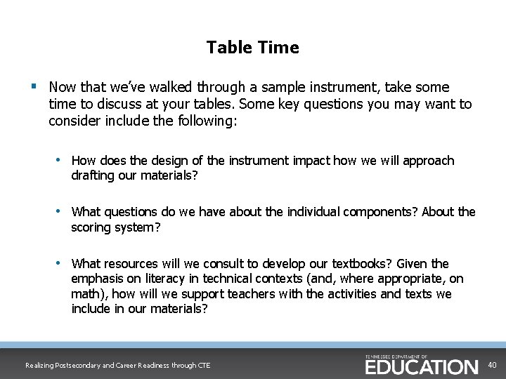 Table Time § Now that we’ve walked through a sample instrument, take some time