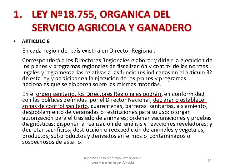 1. LEY Nº 18. 755, ORGANICA DEL SERVICIO AGRICOLA Y GANADERO • ARTICULO 8