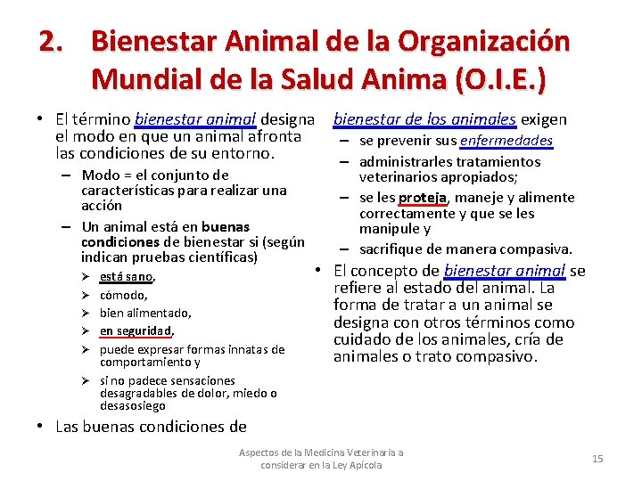 2. Bienestar Animal de la Organización Mundial de la Salud Anima (O. I. E.