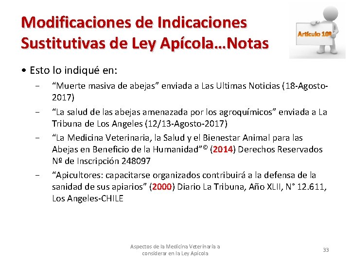 Modificaciones de Indicaciones Sustitutivas de Ley Apícola…Notas • Esto lo indiqué en: - -