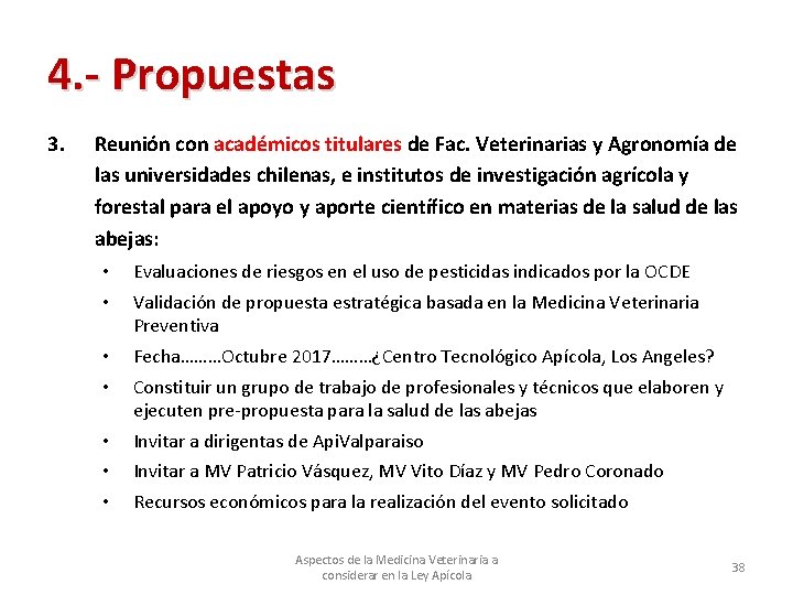 4. - Propuestas 3. Reunión con académicos titulares de Fac. Veterinarias y Agronomía de