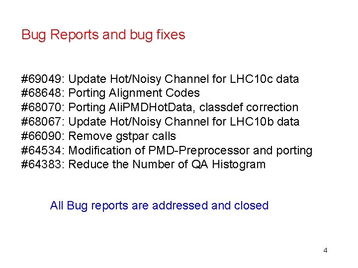 Bug Reports and bug fixes #69049: Update Hot/Noisy Channel for LHC 10 c data