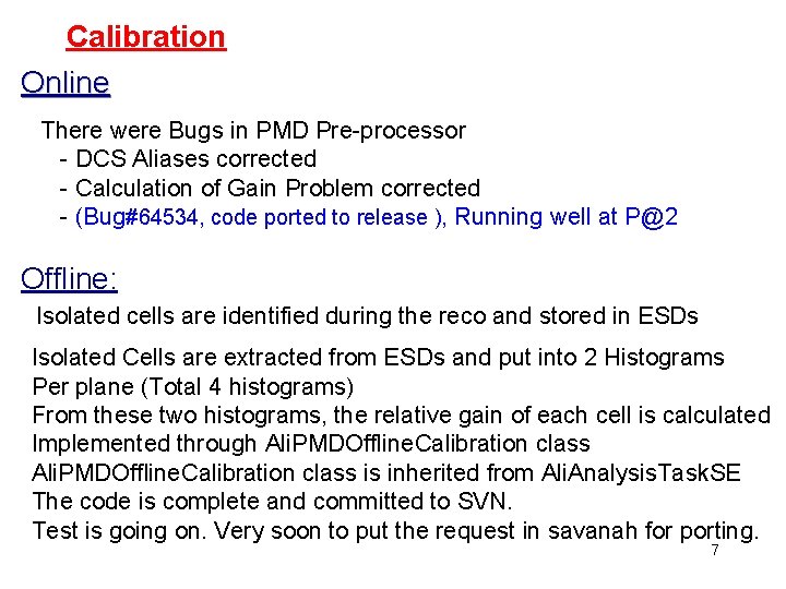 Calibration Online There were Bugs in PMD Pre-processor - DCS Aliases corrected - Calculation